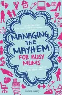 Mum Hacks - Suggerimenti per risparmiare tempo e calmare il caos della vita familiare - Mum Hacks - Time-saving tips to calm the chaos of family life