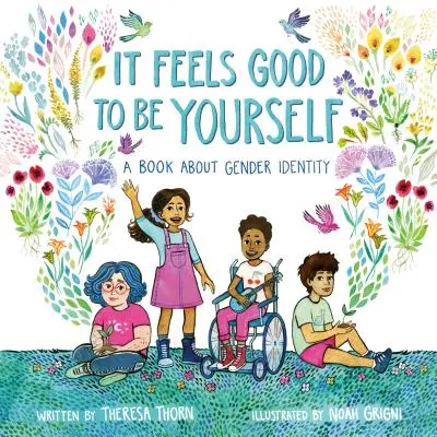 È bello essere se stessi: Un libro sull'identità di genere - It Feels Good to Be Yourself: A Book about Gender Identity