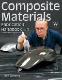 Manuale di fabbricazione dei materiali compositi #1 - Composite Material Fabrication Handbk #1