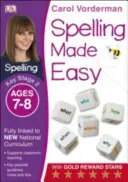Ortografia facile, età 7-8 anni (Fase 2) - Supporta il Curriculum Nazionale, Eserciziario di Inglese - Spelling Made Easy, Ages 7-8 (Key Stage 2) - Supports the National Curriculum, English Exercise Book