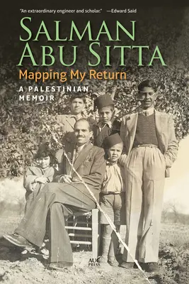 Mappare il mio ritorno: Un libro di memorie palestinesi - Mapping My Return: A Palestinian Memoir