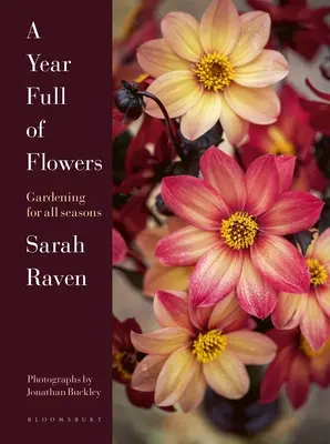 Un anno pieno di fiori: Giardinaggio per tutte le stagioni - A Year Full of Flowers: Gardening for All Seasons