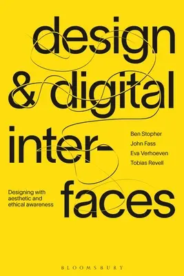 Design e interfacce digitali: Progettare con consapevolezza estetica ed etica - Design and Digital Interfaces: Designing with Aesthetic and Ethical Awareness