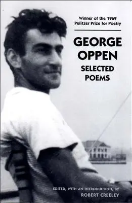 George Oppen: Poesie scelte - George Oppen: Selected Poems