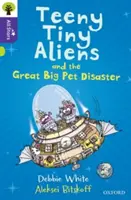 Oxford Reading Tree All Stars: Oxford Level 11: Teeny Tiny Aliens and the Great Big Pet Disaster (I piccoli alieni e il grande disastro degli animali domestici) - Oxford Reading Tree All Stars: Oxford Level 11: Teeny Tiny Aliens and the Great Big Pet Disaster