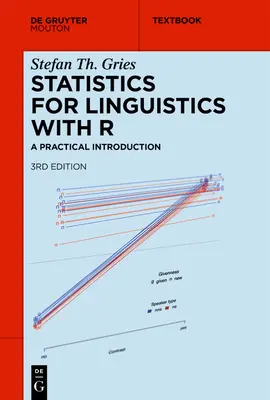 Statistica per la linguistica con R: un'introduzione pratica - Statistics for Linguistics with R: A Practical Introduction