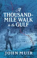 Una passeggiata di mille miglia verso il Golfo - A Thousand-Mile Walk to the Gulf