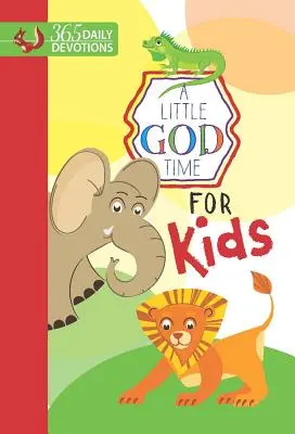 Un po' di tempo di Dio per i bambini: 365 devozioni quotidiane - A Little God Time for Kids: 365 Daily Devotions