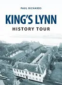 Tour storico di King's Lynn - King's Lynn History Tour
