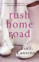 La strada di casa - Rush Home Road