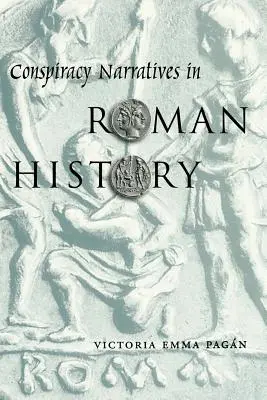 Narrativa cospirativa nella storia romana - Conspiracy Narratives in Roman History