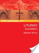 Guida allo studio Scm: Liturgia, 2a edizione - Scm Studyguide: Liturgy, 2nd Edition