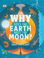 Perché la Terra ha bisogno della Luna? - Con 200 incredibili domande sul nostro pianeta - Why Does the Earth Need the Moon? - With 200 Amazing Questions About Our Planet
