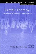 Terapia della Gestalt: Progressi nella teoria e nella pratica - Gestalt Therapy: Advances in Theory and Practice