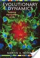 Dinamica evolutiva: Esplorare le equazioni della vita - Evolutionary Dynamics: Exploring the Equations of Life