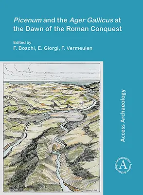 Il Piceno e l'Ager Gallicus all'alba della conquista romana - Picenum and the Ager Gallicus at the Dawn of the Roman Conquest
