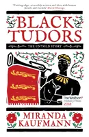 I Tudor neri: La storia non raccontata - Black Tudors: The Untold Story