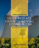 Economia ambientale intermedia - Edizione internazionale (Kolstad Charles (University of California Santa Barbara)) - Intermediate Environmental Economics - International Edition (Kolstad Charles (University of California Santa Barbara))