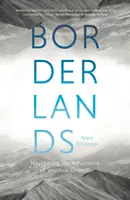 Terre di confine: Navigare nell'avventura della crescita spirituale - Borderlands: Navigating the Adventure of Spiritual Growth