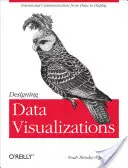Progettare visualizzazioni di dati: Rappresentare le relazioni informative - Designing Data Visualizations: Representing Informational Relationships