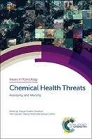 Minacce chimiche alla salute: Valutazione e allarme - Chemical Health Threats: Assessing and Alerting