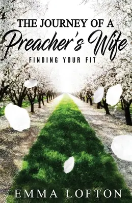 Il viaggio della moglie di un predicatore: trovare la propria forma fisica - The Journey of a Preacher's Wife: Finding Your Fit