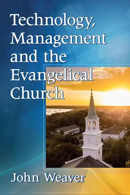 Tecnologia, gestione e Chiesa evangelica - Technology, Management and the Evangelical Church