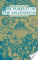 L'inseguimento del millennio: Millenaristi rivoluzionari e anarchici mistici del Medioevo - The Pursuit of the Millennium: Revolutionary Millenarians and Mystical Anarchists of the Middle Ages