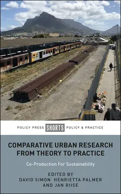 Ricerca urbana comparata dalla teoria alla pratica: Co-produzione per la sostenibilità - Comparative Urban Research from Theory to Practice: Co-Production for Sustainability
