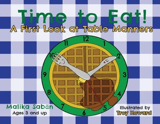 Tempo di mangiare: Un primo sguardo alle buone maniere a tavola - Time to Eat: A First Look at Table Manners