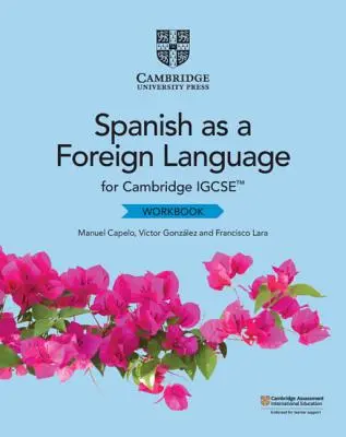 Libro di lavoro per lo spagnolo come lingua straniera Cambridge Igcse(tm) - Cambridge Igcse(tm) Spanish as a Foreign Language Workbook