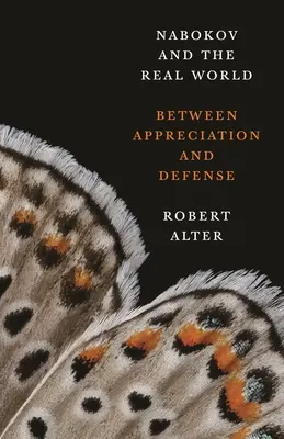 Nabokov e il mondo reale: Tra apprezzamento e difesa - Nabokov and the Real World: Between Appreciation and Defense