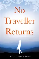 Nessun viaggiatore ritorna - No Traveller Returns