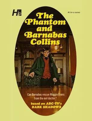 Ombre oscure - Ristampa completa della biblioteca in brossura Volume 10: Il fantasma e Barnabas Collins - Dark Shadows the Complete Paperback Library Reprint Book 10: The Phantom and Barnabas Collins