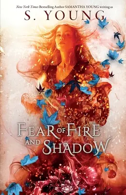 Paura del fuoco e dell'ombra - Fear of Fire and Shadow
