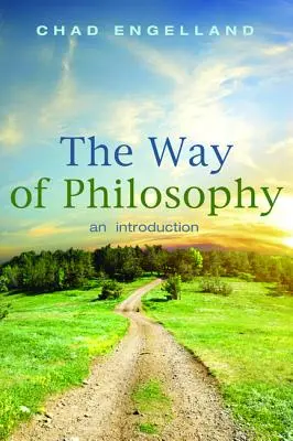 La via della filosofia: Un'introduzione - The Way of Philosophy: An Introduction