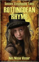 Rottingdean Rhyme: Un racconto steampunk del Sussex - Rottingdean Rhyme: A Sussex Steampunk Tale
