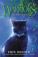 Guerrieri: L'alba dei clan #3: La prima battaglia - Warriors: Dawn of the Clans #3: The First Battle