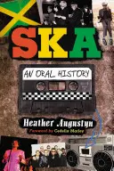 Ska: Una storia orale - Ska: An Oral History
