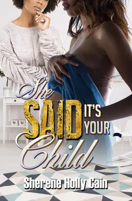Ha detto che è tuo figlio - She Said It's Your Child
