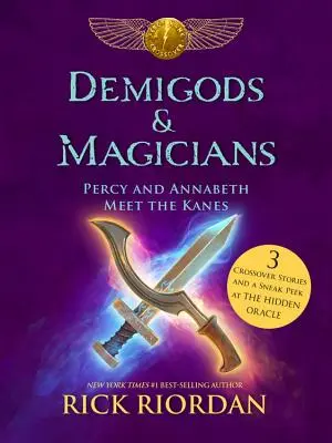 Semidei e Maghi: Percy e Annabeth incontrano i Kane - Demigods & Magicians: Percy and Annabeth Meet the Kanes