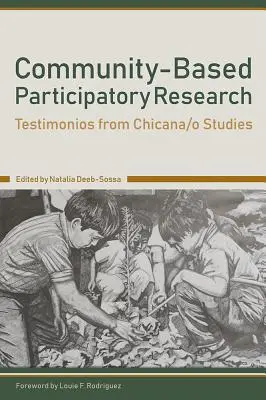 Ricerca partecipativa su base comunitaria: Testimonianze di studi Chicana/O - Community-Based Participatory Research: Testimonios from Chicana/O Studies