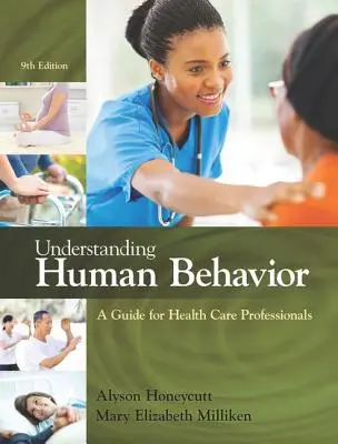 Capire il comportamento umano: Guida per gli operatori sanitari - Understanding Human Behavior: A Guide for Health Care Professionals