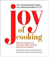 Joy of Cooking: Edizione 2019 completamente rivista e aggiornata - Joy of Cooking: 2019 Edition Fully Revised and Updated
