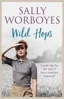 Luppolo selvaggio - Un'avvincente saga romantica e una storia vibrante di amore illecito, amicizia e East End. - Wild Hops - An enthralling romantic saga and a vibrant tale of illicit love, friendship and the East End