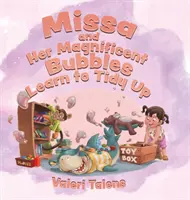 Missa e le sue magnifiche bolle imparano a mettere in ordine - Missa and Her Magnificent Bubbles Learn to Tidy Up