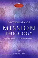 Dizionario di teologia della missione PB: Fondazioni evangeliche - Dictionary of Mission Theology PB: Evangelical Foundations