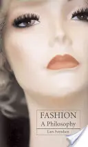 La moda: Una filosofia - Fashion: A Philosophy