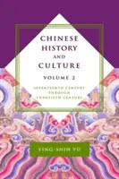 Storia e cultura cinese: Dal XVII secolo al XX secolo, volume 2 - Chinese History and Culture: Seventeenth Century Through Twentieth Century, Volume 2