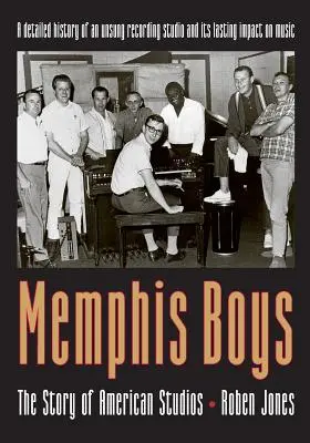 I ragazzi di Memphis: la storia degli studios americani - Memphis Boys: The Story of American Studios